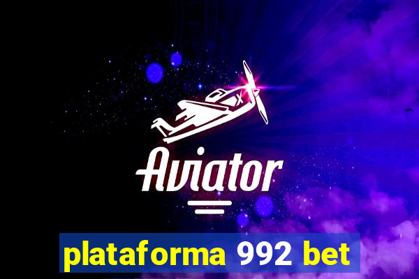 plataforma 992 bet